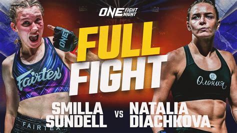 Dramatic World Title Showdown Sundell Vs Diachkova Full Fight ONE