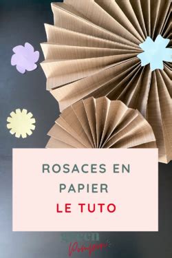 Des Rosaces En Papier Fabriquer Soi M Me Diy Et Tutos Greenpompon