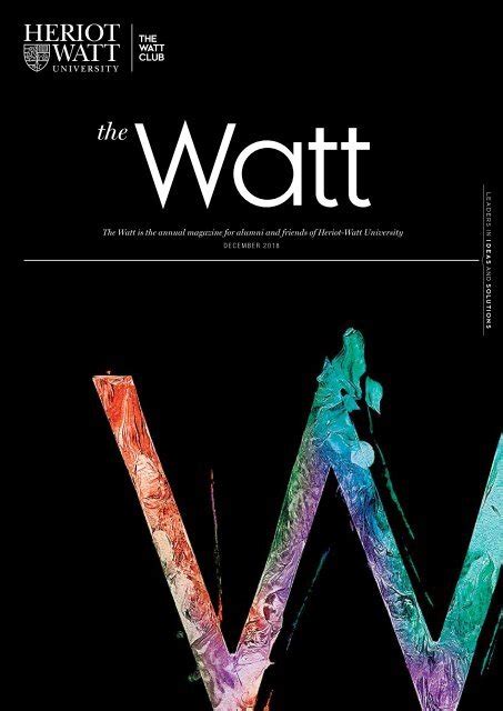 The Watt 2018 (Heriot-Watt University Alumni magazine)