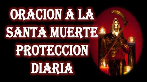 Santa Muerte Oracion Oracion Diaria De D