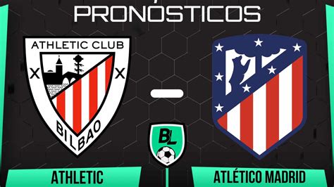 Pron Stico Athletic Vs Atl Tico Madrid Cuotas Y Apuestas Por La