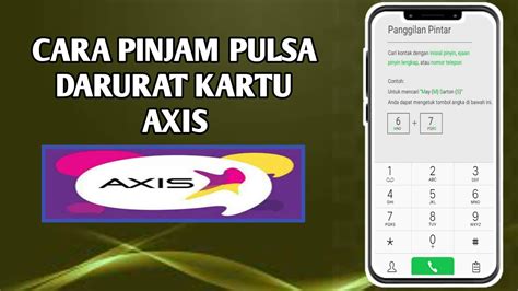 Cara Pinjam Pulsa Darurat Kartu Axis YouTube