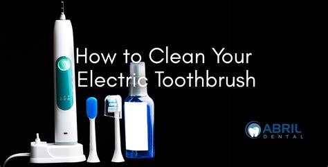 how to keep electric toothbrush clean