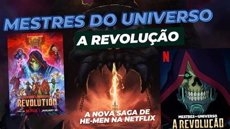 Mestres Do Universo A Revolu O Youtube