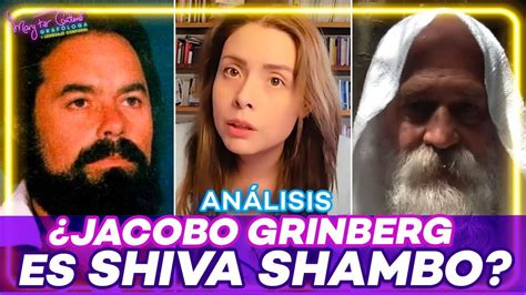 JACOBO GRINBERG ES SHIVA SHAMBO Análisis Kris Durden Alejandro