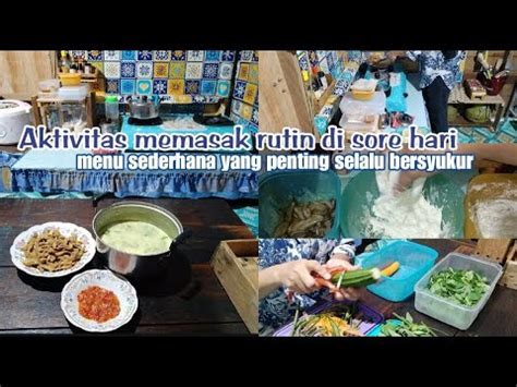 Aktivitas Sore Hari Irt Di Rumah Kayu Sederhana Daily Vlog Youtube