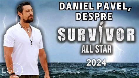 Anun Ul F Cut De Daniel Pavel Despre Noul Sezon Survivor All Stars