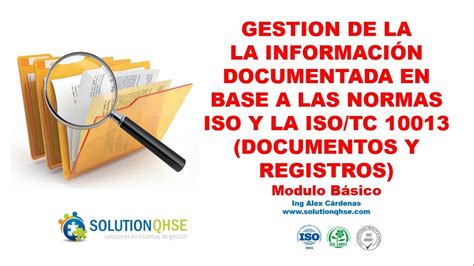 ISO 9001 2015 COMO GESTIONAR LA INFORMACIÓN DOCUMENTADA MODULO BÁSICO