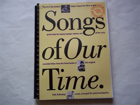 Songs Of Our Time The Art Of The Modern Singer Songwriter Here In On Great Value Volumeall