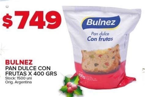 Bulnez Pan Dulce Con Frutas X 400 Grs Oferta En Carrefour Maxi