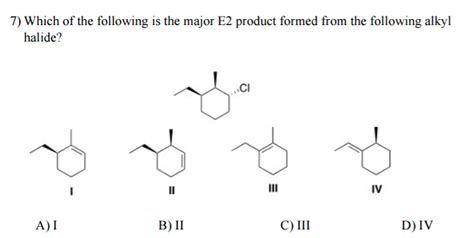 Solved Which of the following is the major E2 product formed | Chegg.com