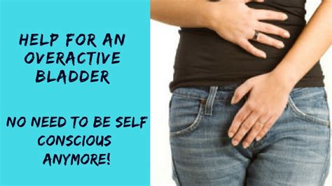 Help For An Overactive Bladder A Solution To Being More Confident Youtube