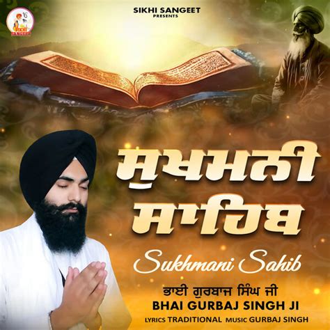 Sukhmani Sahib Bhai Gurbaj Singh Ji Qobuz