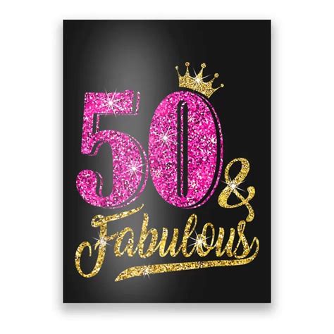 50 Years Old T 50 And Fabulous 50th Birthday Pink Crown Poster