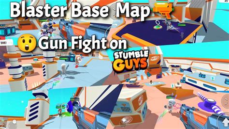 New Map Nerf Blaster Base Gameplay With Gun Fight Stumble Guys