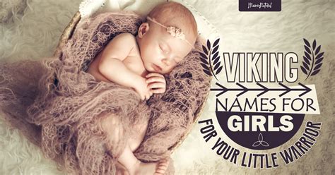 Viking Names for Girls For Your Little Warrior - Mama Natural