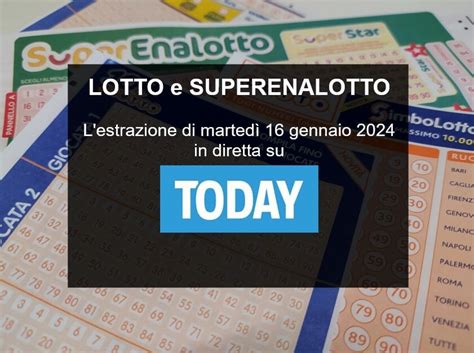 Estrazioni Lotto oggi e numeri SuperEnalotto di martedì 16 gennaio 2024