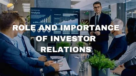 Role And Importance Of Investor Relations Gem Comm