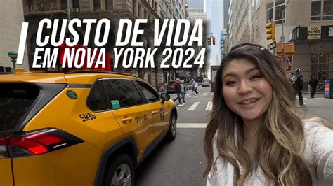 Quanto Custa MORAR Em NOVA YORK Em 2024 CUSTO DE VIDA YouTube