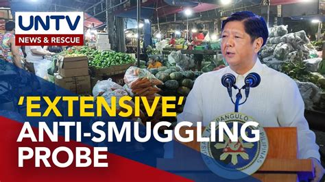 Pres Marcos Says No Deadline Set For Agriculture Smuggling Probe YouTube