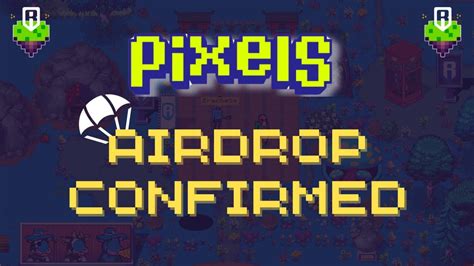 Trick To Complete Pixels Quest Pixels Token Airdrop Announced