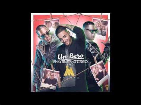 Un Beso Remix Baby Rasta Y Gringo Ft Maluma Original Audio