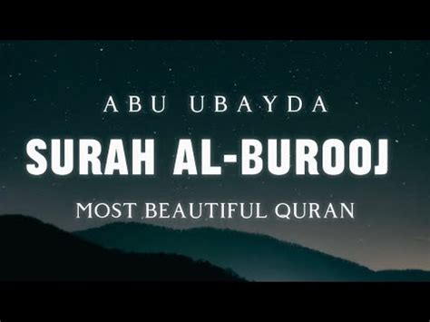 Stunning Recitation Of Surah Al Burooj The Big Stars Abu