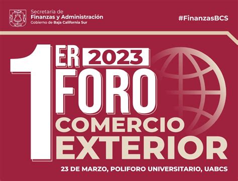 Primer Foro De Comercio Exterior Secretar A De Finanzas Y