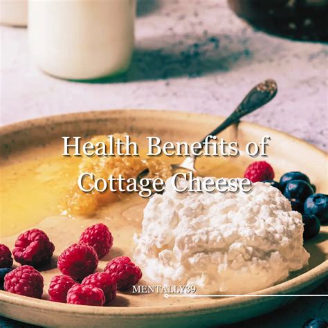 Revisited Health Benefits Of Cottage Cheese Actually Good