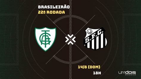 América Mg X Santos Onde Assistir Horário Escalações E Arbitragem