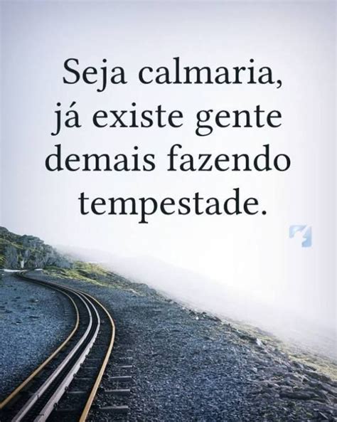 Seja Calmaria Status Propositos De Vida Frases Para Motivar