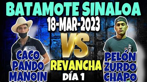 PELON ZURDO CHAPO VS CACO MANOIN PANDO REVANCHA BATAMOTE SINALOA MX