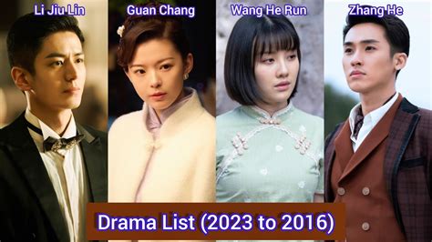 Li Jiu Lin Guan Chang Wang He Run And Zhang He Drama List 2023 To