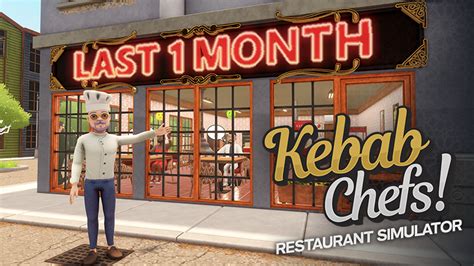 Kebab Chefs Restaurant Simulator Only Days Left For