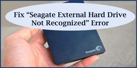 7 Easy Ways To Fix “seagate External Hard Drive Not Recognized” Error