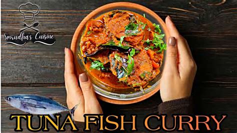 TUNA FISH CURRY How To Make Easy Kerala Style Tuna Fish Curry Tuna