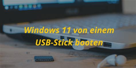 Windows Von Einem Usb Stick Booten Top Wege Tipp