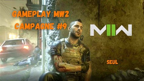 Campagne MODERN WARFARE 2 Gameplay 9 Seul YouTube