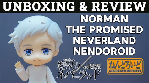 Unboxing Review Nendoroid Norman The Promised Neverland Anime