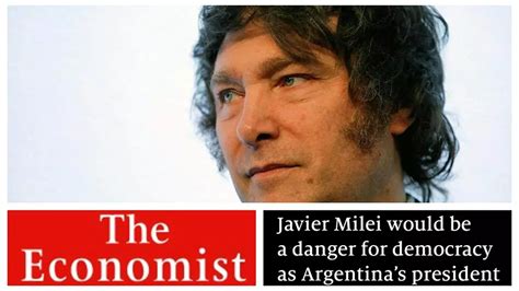 The Economist Califica A Milei Como Un Peligro Para La Democracia