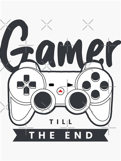 Gamer Till The End Gaming Sticker For Sale By Jack 1221 Redbubble