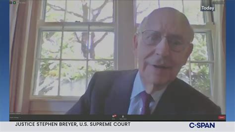 Justice Stephen Breyer On Role Of The Supreme Court C