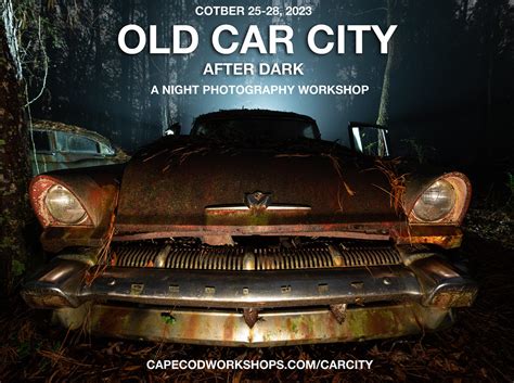 Night photography workshop at Old Car City USA in Georgia - rare opportunity - The Big Picture ...