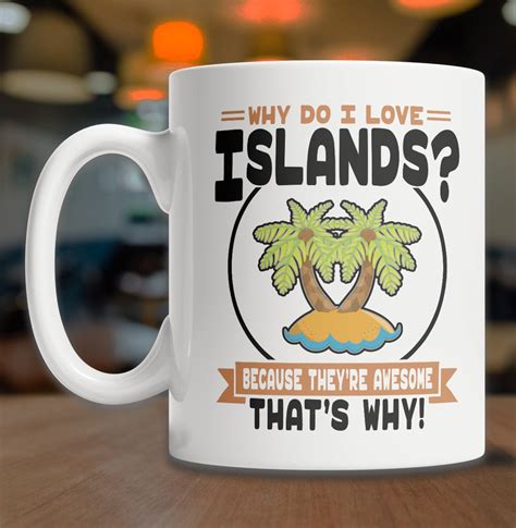 I Love Islands Mug Cute Island Vacation Mug Island Coffee Etsy