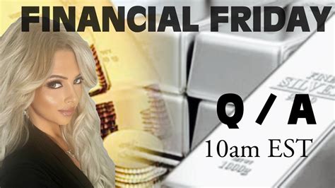 Friday Live Q A Global Financial Friday YouTube