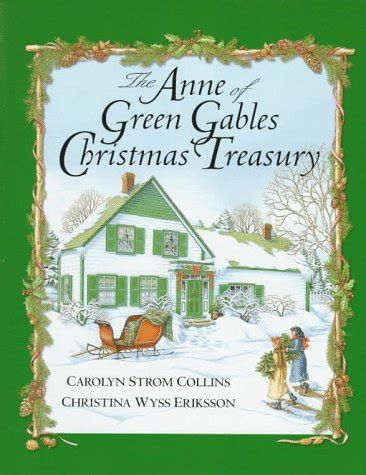 The Anne Of Green Gables Christmas Treasury Collins Carolyn Strom