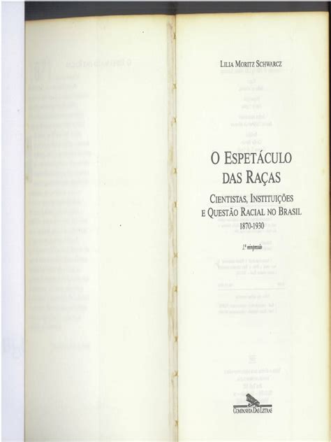 O Espetaculo Das Racas - Lilia Moritz Schwarcz O Espetáculo Das Raças Cientistas, Instituições e ...