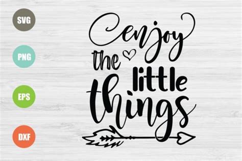 Enjoy The Little Things Svg Graphic By Logotrain034 · Creative Fabrica