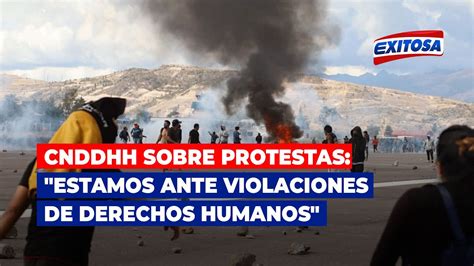 CNDDHH Sobre Protestas Estamos Ante Graves Violaciones De Derechos