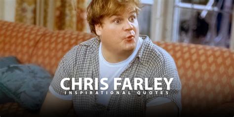 10 Interesting Quotes By Chris Farley Live Online Radio Blog